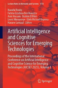 Artificial Intelligence and Cognitive Sciences for Emerging Technologies: Proceedings of the International Conference on Artificial Intelligence and Cognitive Science for Emerging Technologies (AICSET 2025), Volume 1