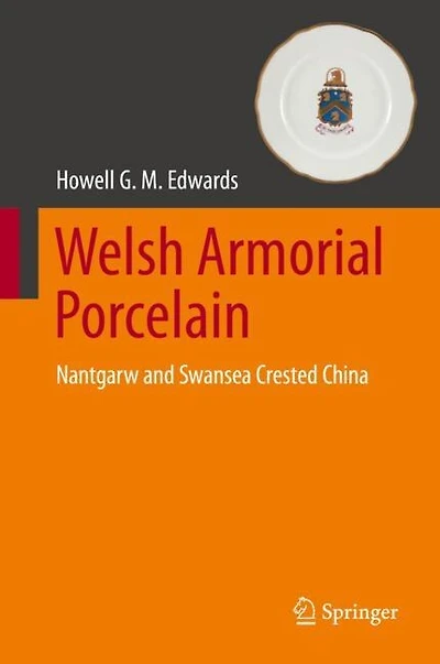 Welsh Armorial Porcelain: Nantgarw And Swansea Crested China