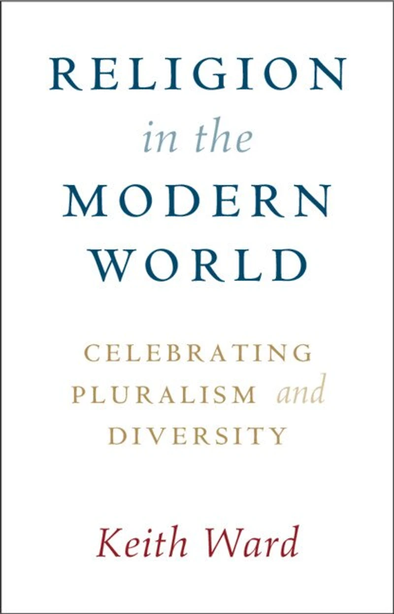Religion the Modern World: Celebrating Pluralism and Diversity