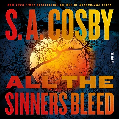 All the Sinners Bleed: A Novel