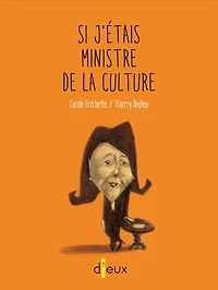 Si j'étais ministre de la culture