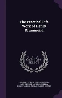 The Practical Life Work of Henry Drummond