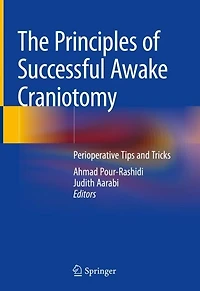 The Principles of Successful Awake Craniotomy: Perioperative Tips and Tricks