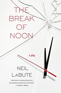 The Break of Noon: A Play