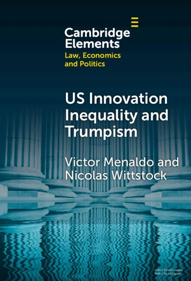 U.S. Innovation Inequality and Trumpism: The Political Economy of Technology Deserts a Knowledge