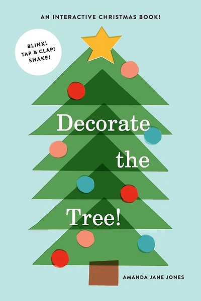 Decorate the Tree: An Interactive Christmas Book