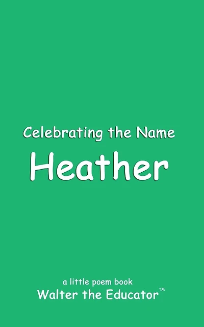 Celebrating the Name Heather