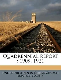 Quadrennial Report: 1909, 1921