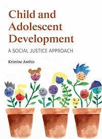 Child And Adolescent Development: A Social Justice Approach