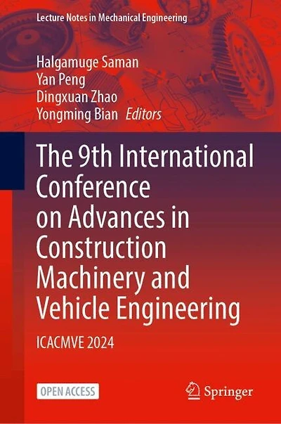 The 9th International Conference on Advances in Construction Machinery and Vehicle Engineering: ICACMVE 2024