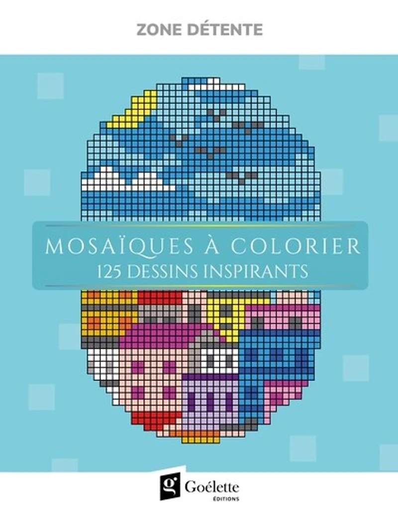 Mosaïques à colorier: 125 dessins inspirants