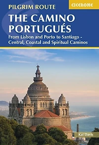 The Camino Portugués: From Lisbon and Porto to Santiago - Central, Coastal Spiritual Caminos