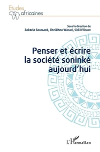 Penser et écrire la société soninké aujourd'hui
