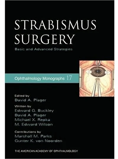 Strabismus Surgery: Basic and Advanced Strategies