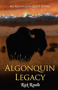 Algonquin Legacy: An Algonquin Quest Novel