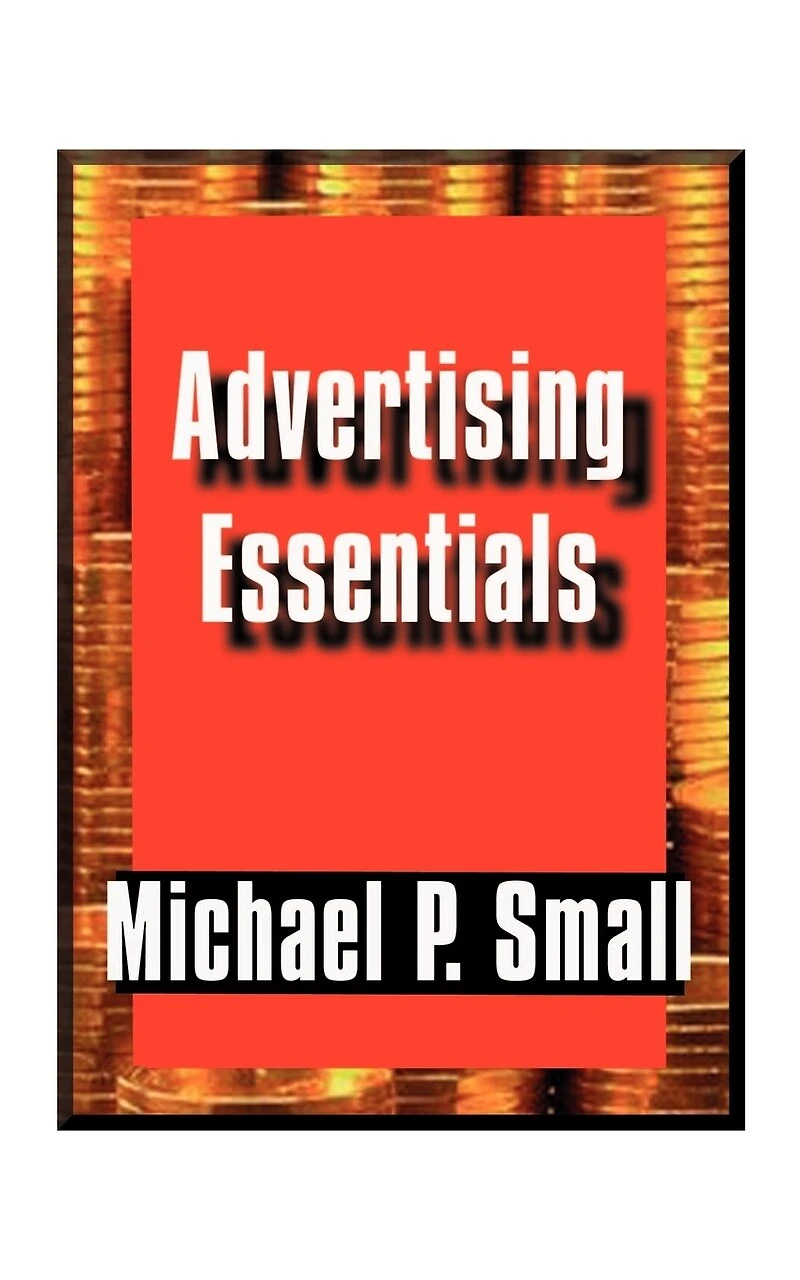 Advertising Essentials: An Entrepreneur's Guide to Success