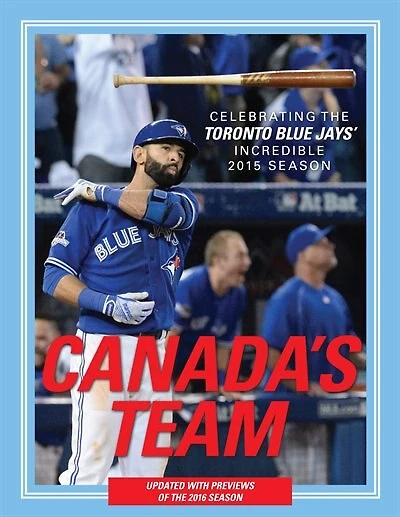 Canada's Team - The Toronto Blue Jays 2016 Edition