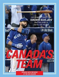 Canada's Team - The Toronto Blue Jays 2016 Edition
