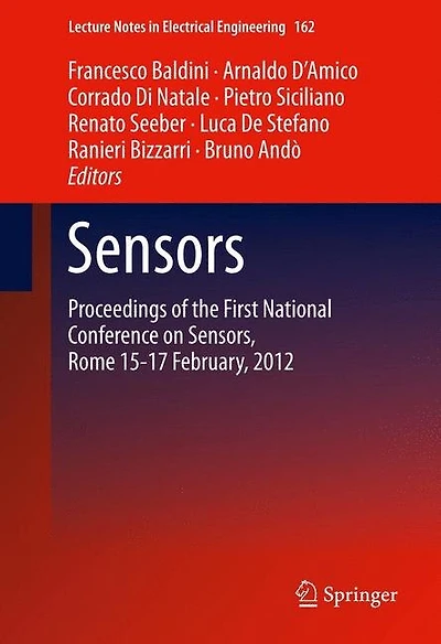 Sensors: Proceedings Of The First National Conference On Sensors, Rome 15-17 February, 2012