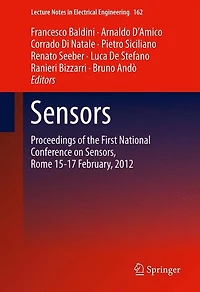 Sensors: Proceedings Of The First National Conference On Sensors, Rome 15-17 February, 2012