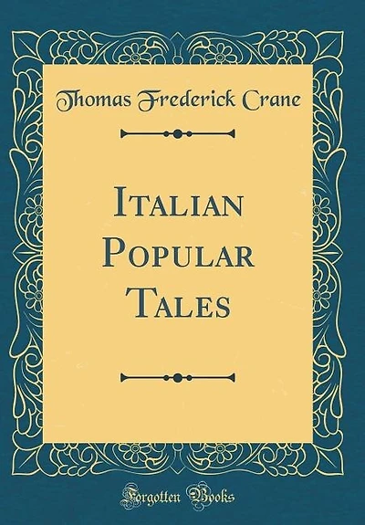 Italian Popular Tales (Classic Reprint)
