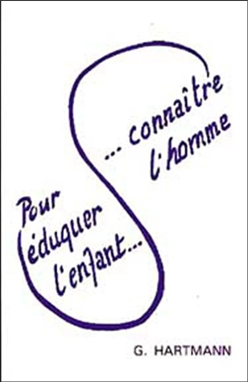 Pour eduquer l´enfant, connaitre l´homme