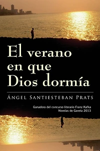 El verano en que Dios dormía
