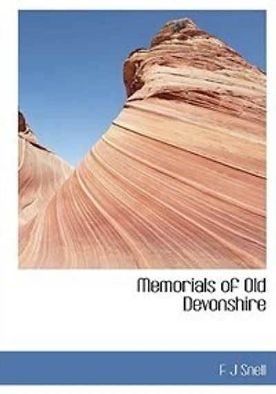 Memorials Of Old Devonshire