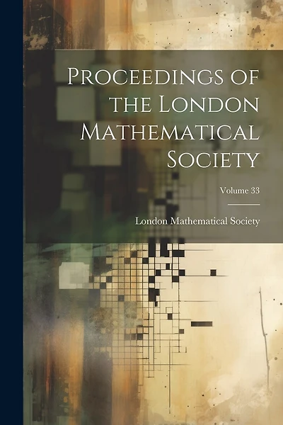 Proceedings of the London Mathematical Society; Volume 33