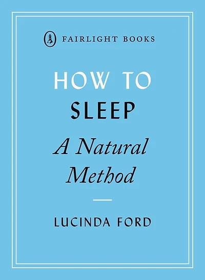 How to Sleep: A Natural Method