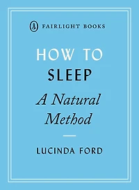 How to Sleep: A Natural Method