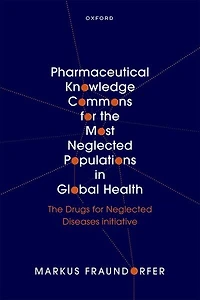 Pharmaceutical Knowledge Commons for The Most Neglected Populations Global Health: Drugs Diseases initiative