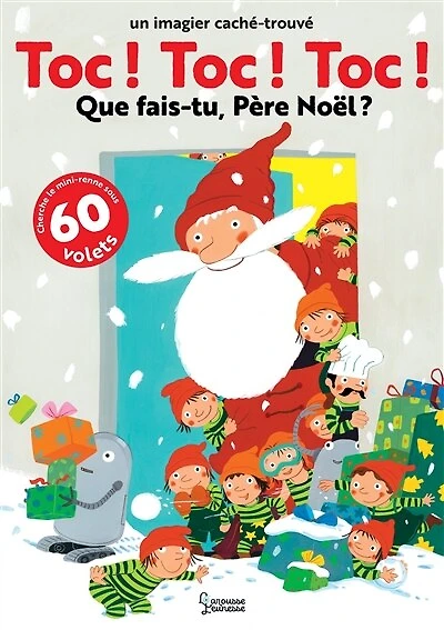 Toc ! Toc ! Toc !: que fais-tu, Père Noël ?