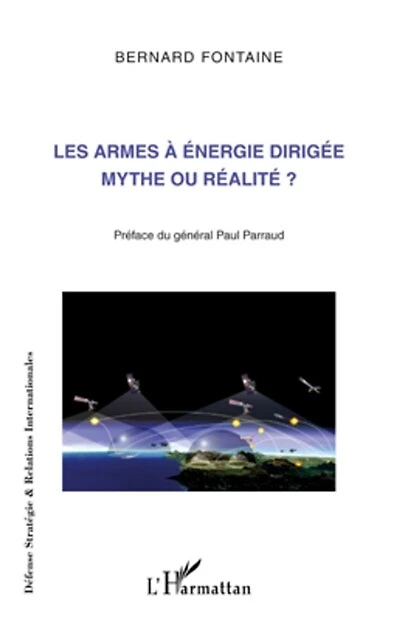 Les armes À énergie dirigée mythe ou réalité ?