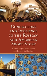 Connections and Influence the Russian American Short Story