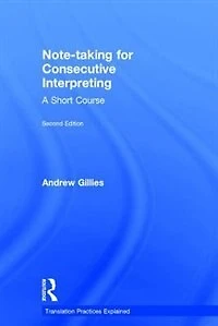 Note-taking for Consecutive Interpreting: A Short Course