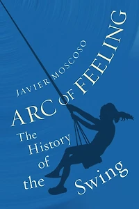Arc of Feeling: the History Swing