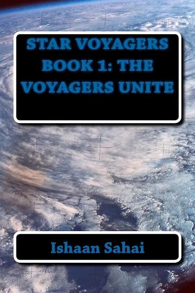 Star Voyagers Book 1: The Voyagers Unite