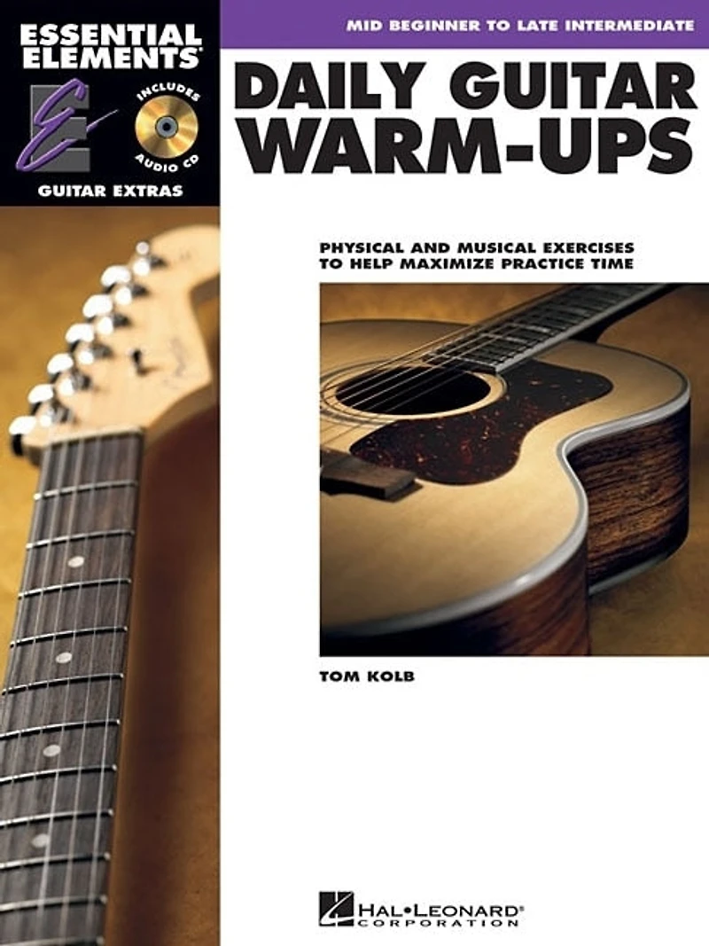 Daily Guitar Warm-Ups: Physical and Musical Exercises to Help Maximize Practice Time
