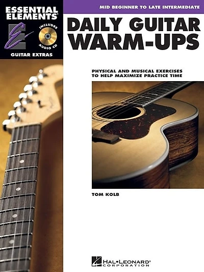 Daily Guitar Warm-Ups: Physical and Musical Exercises to Help Maximize Practice Time