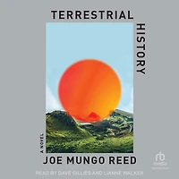 Terrestrial History: A Novel