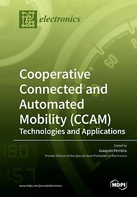 Cooperative Connected And Automated Mobility (ccam): Technologies And Applications