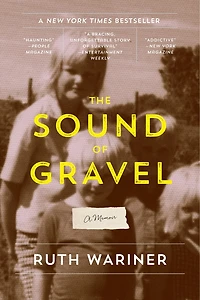 The Sound of Gravel: A Memoir