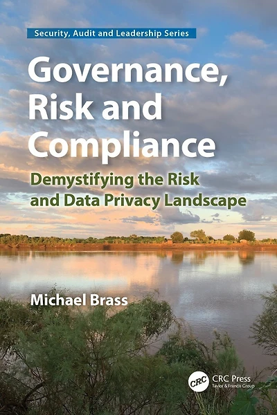 Governance, Risk and Compliance: Demystifying the Data Privacy Landscape