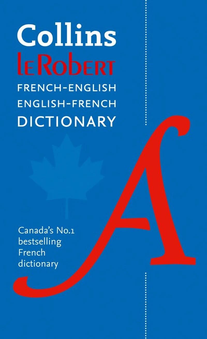 Collins Robert French Dictionary Complete and Unabridged edition: For advanced learners professionals