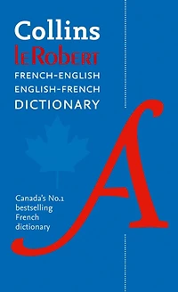 Collins Robert French Dictionary Complete and Unabridged edition: For advanced learners professionals