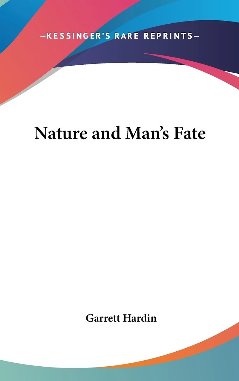 Nature and Man's Fate