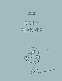 2021 Daily Planner: Simple Minimalist Weekly Planner With Checklist Modern Planner With A Feminine Design