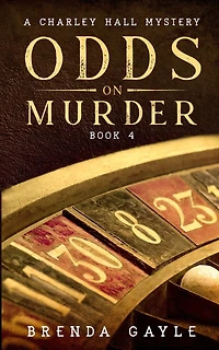 Odds on Murder: A Charley Hall Mystery