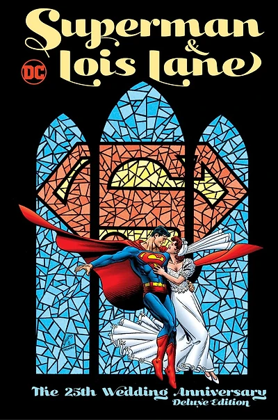 Superman & Lois Lane: The 25th Wedding Anniversary Deluxe Edition
